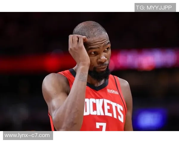 火箭损失两大优势！杜兰特苦不堪言，申京一点让步，一人也成鸡肋